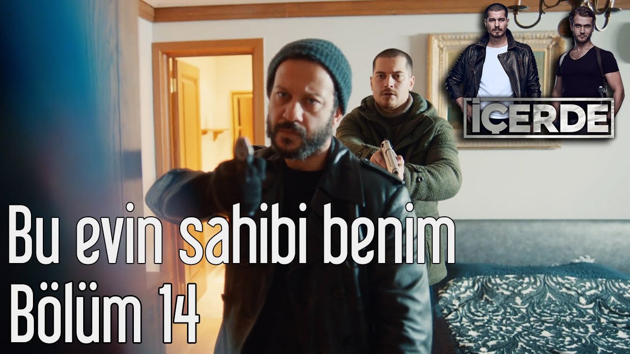 İçerde 14. Bölüm - Bu Evin Sahibi Benim