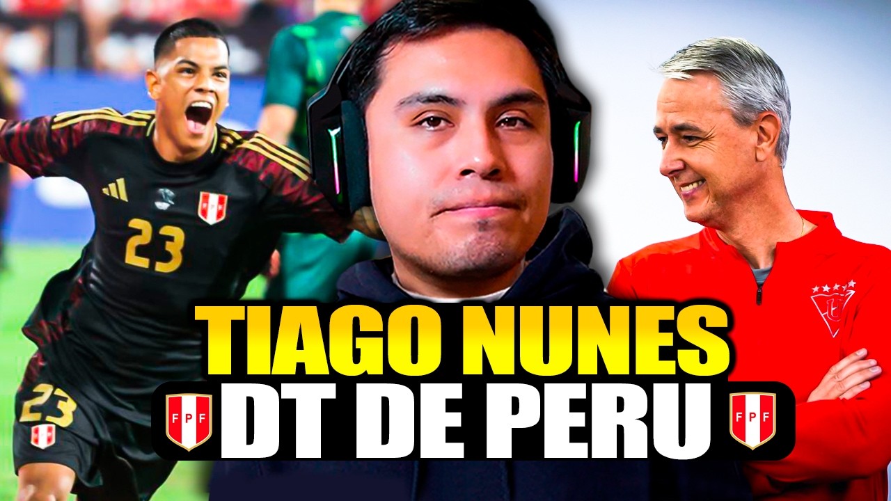 &iquest;TIAGO NUNES BUEN DT PARA PER&Uacute;?