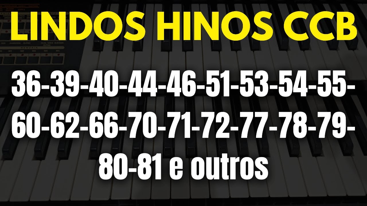 HINOS CCB 36-39-40-44-46-51-53-54-55-60-62-66-70-71-72-77-78-79-80-81 e outros