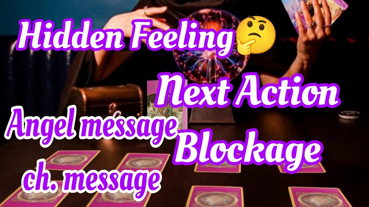 Hidden Feeling❤Chennel message ❤Angel Message❤Action And Blockage❤Collective Reading🤗
