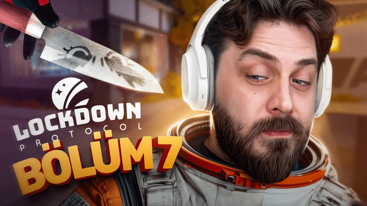12 KİŞİ ORTALIĞI KARIŞTIRDI! | LOCKDOWN PROTOCOL | B&Ouml;L&Uuml;M 7 |