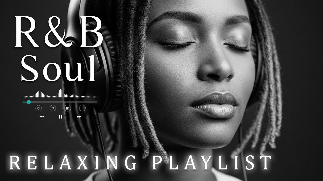 【R&B Soul】Smooth R&B Soul Playlist – Relaxing Harmonies & Sweet Rhythms