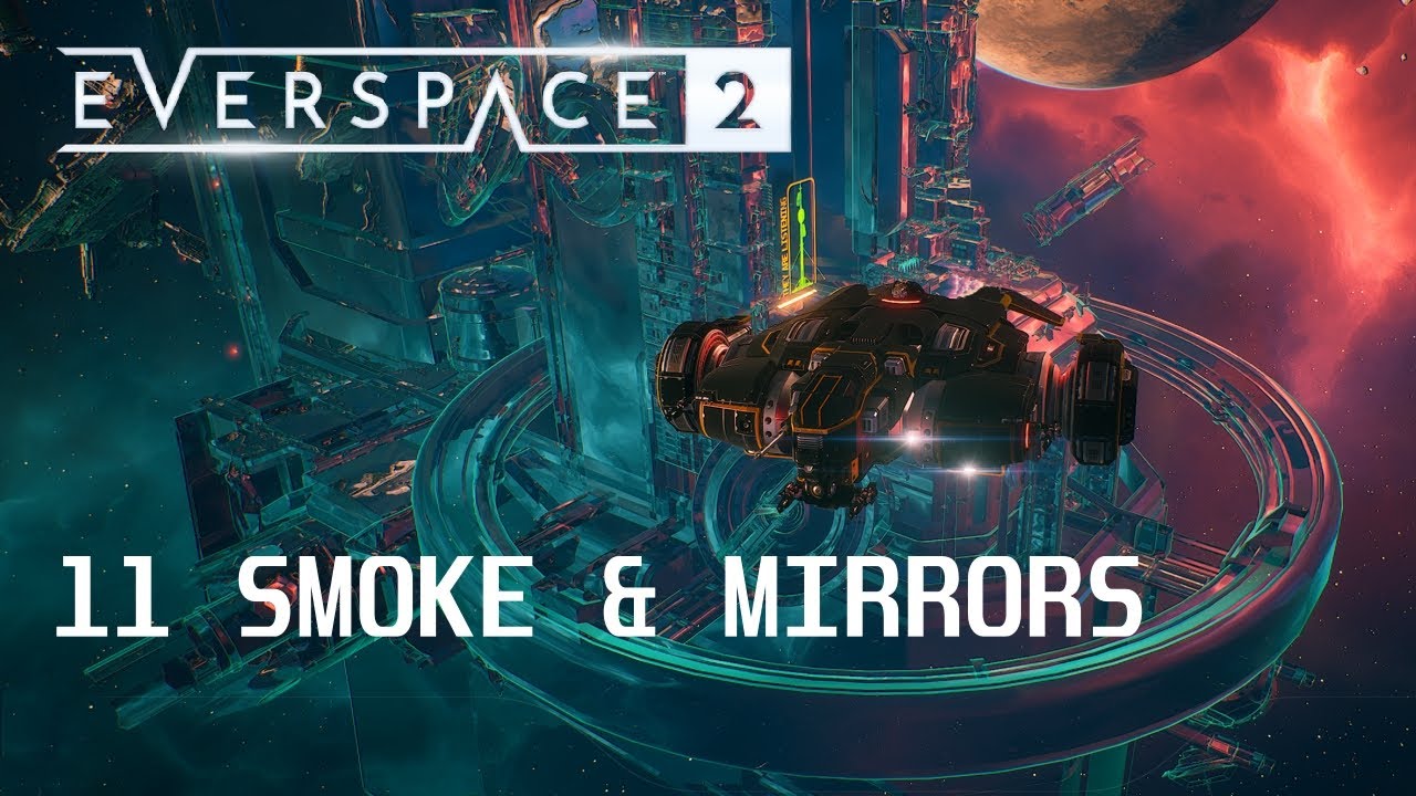 Let's Play Everspace 2 - Part 11: Smoke & Mirrors