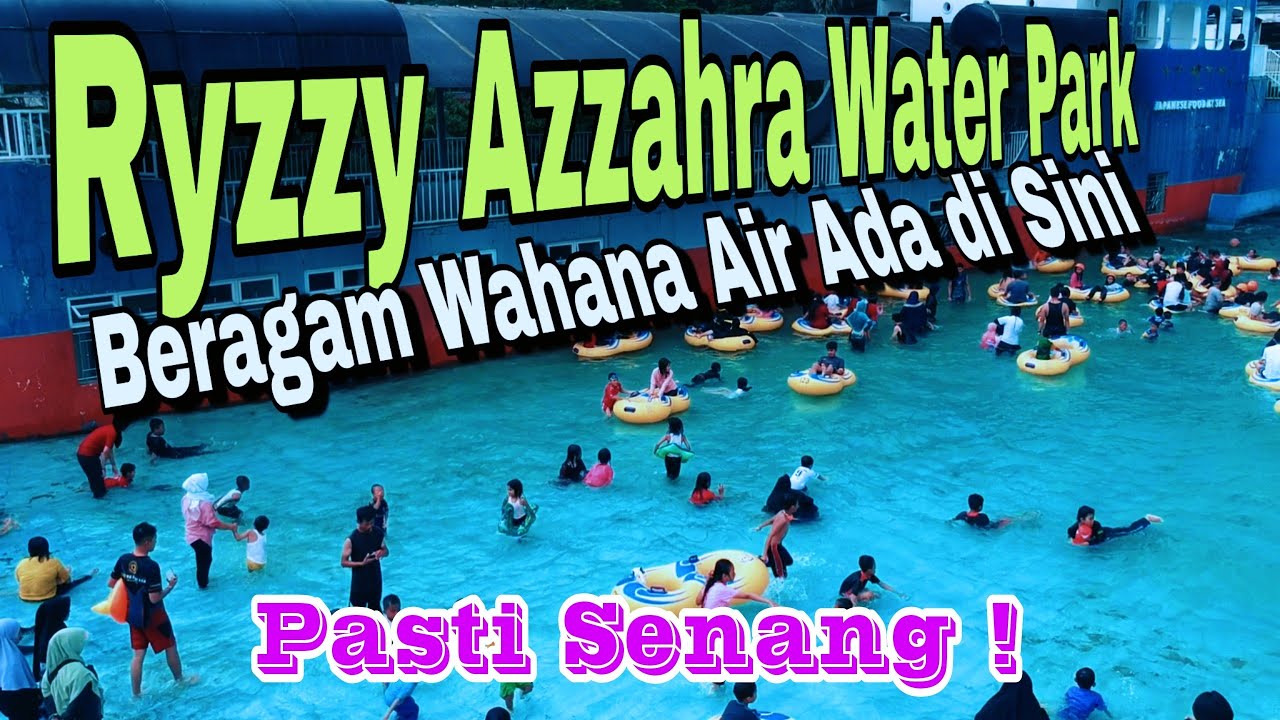 Ryzzy Azzahra Water Park Sukabumi || Asli seru banget bermain air di sini !