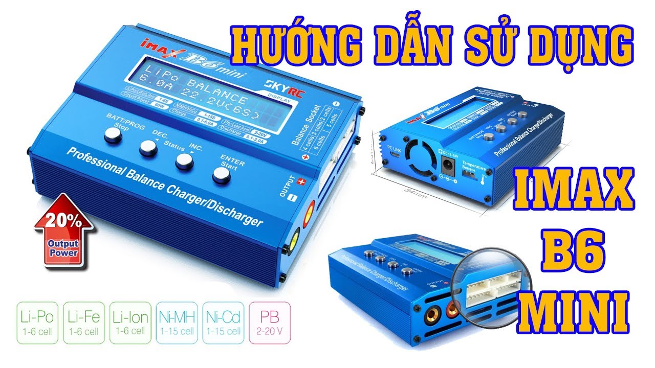 Hướng dẫn chi tiết cách sử dụng bộ sạc đa năng Imax  B6 mini - Imax b6 mini user manual