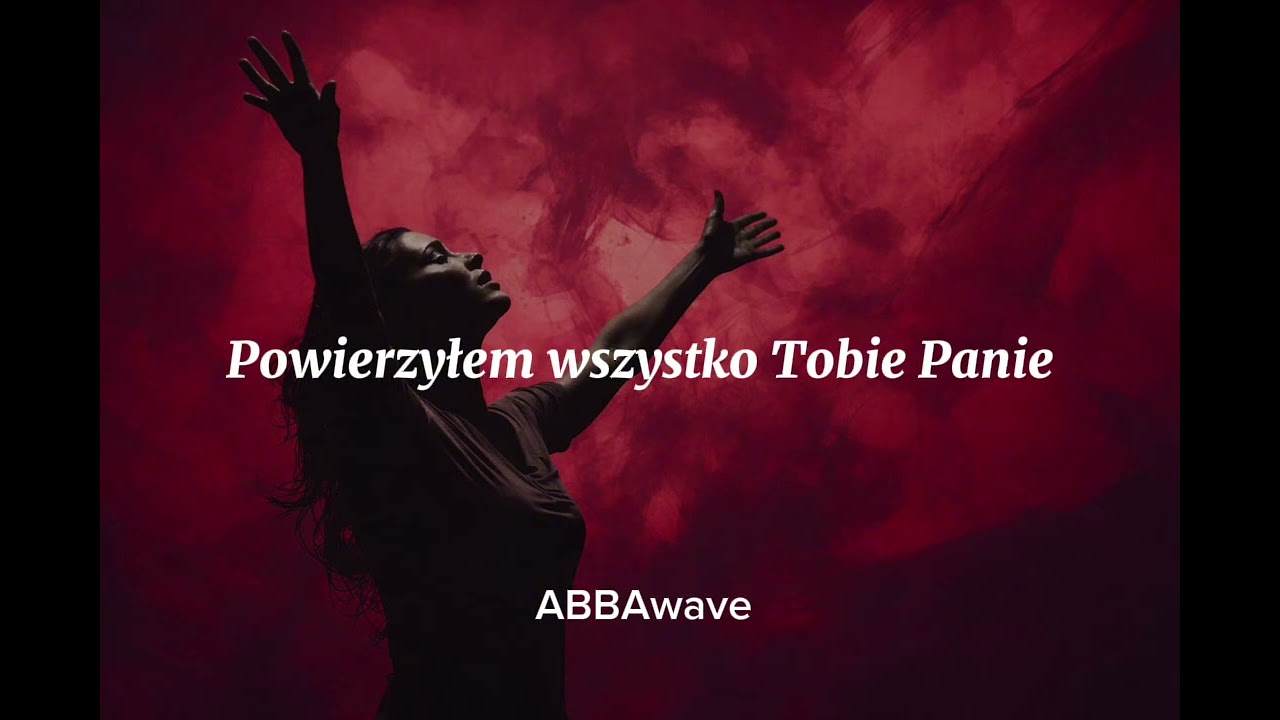 POWIERZYŁEM WSZYSTKO TOBIE PANIE ( uwielbienie, muzyka chrześcijańska) 