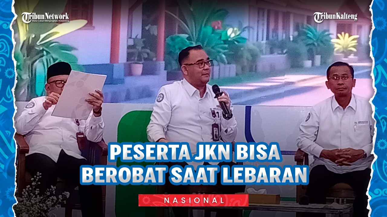 Peserta Program JKN Tetap Bisa Berobat di Faskes Selama Periode Mudik dan Libur Lebaran 2026