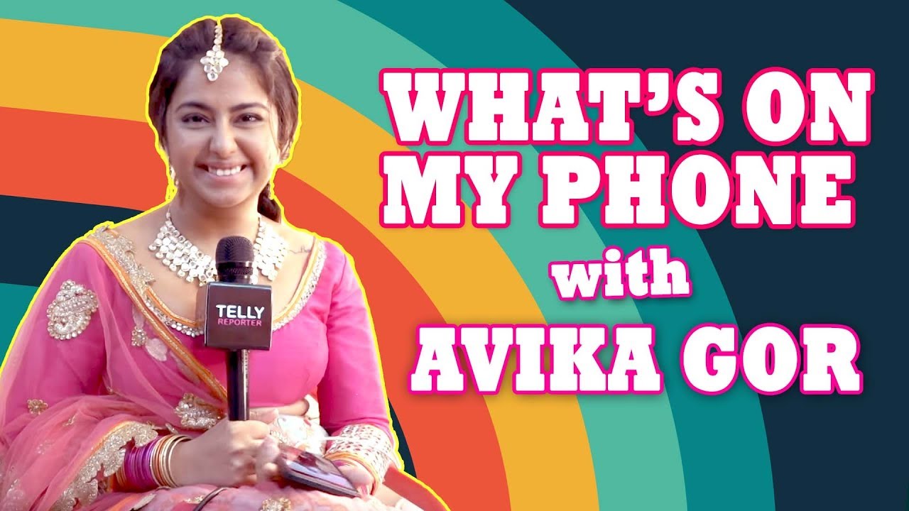 What's On My Phone With AVIKA GOR | Telly Reporter Exclusive