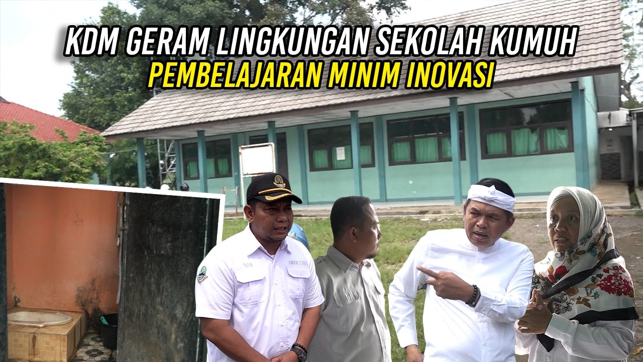 KDM GERAM LINGKUNGAN SEKOLAH KUMUH | PEMBELAJARAN MINIM INOVASI