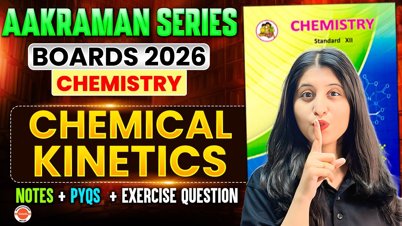 Aakraman Series: CHEMICAL KINETICS One-Shot! ⚔️ Full Chapter Mastery 🔥| Siona Ma'am