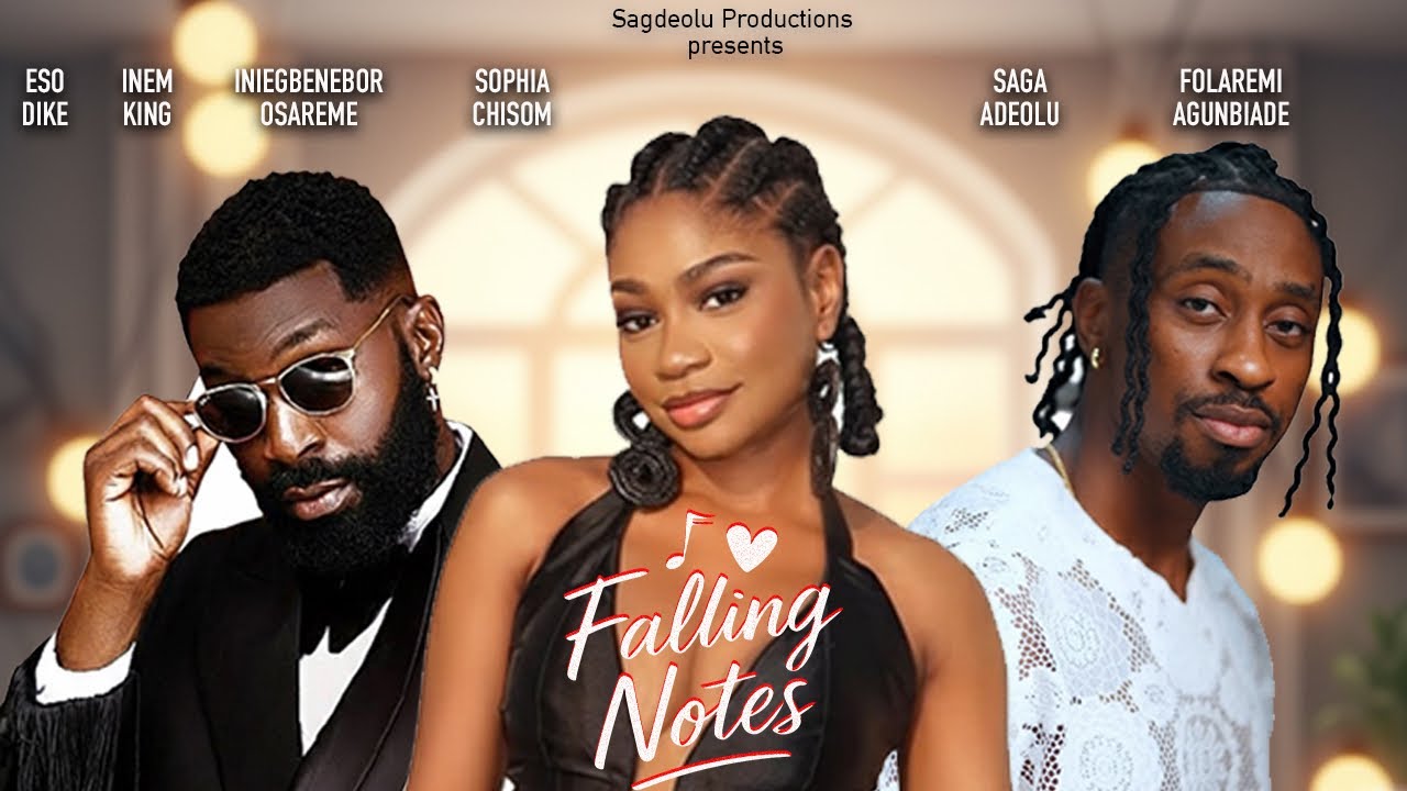 FALLING NOTES (Full Movie 2025) | Saga Adeoluwa | Sophia Chisom 'Soso' | Latest Nollywood Drama