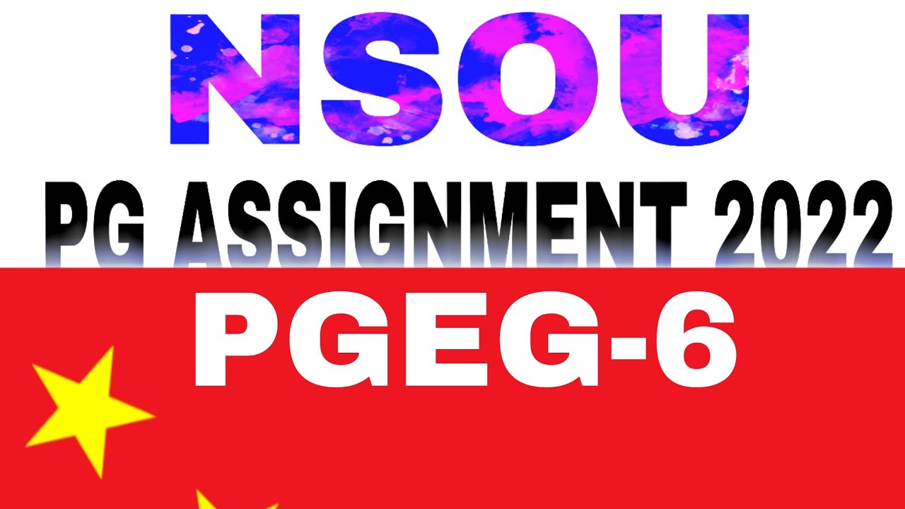 PGEG-6 Assignment 2022-23 nsou all questions answer pdf