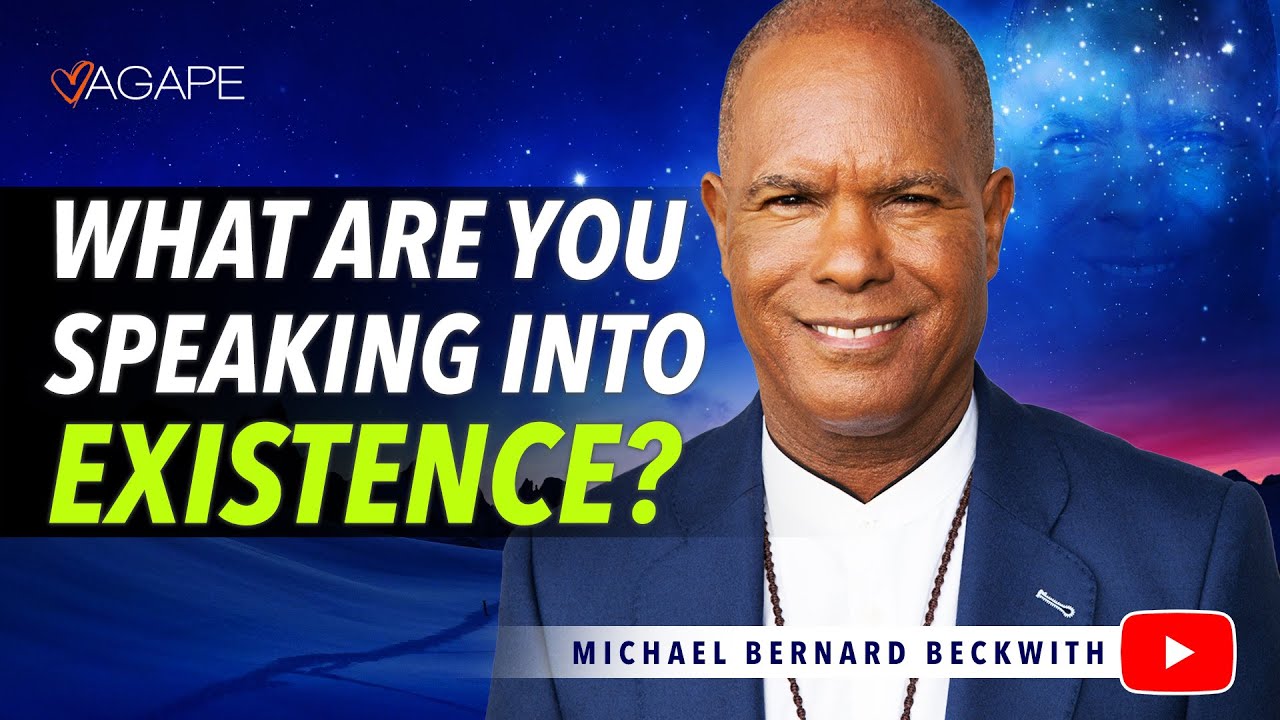 What Are You Speaking Into Existence? w/ Michael B. Beckwith