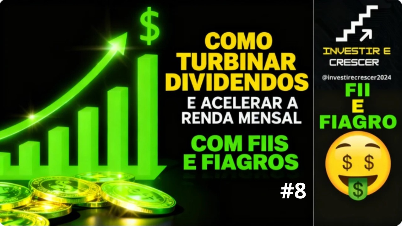 FIIS E FIAGRO: AUMENTE SEUS DIVIDENDOS.
