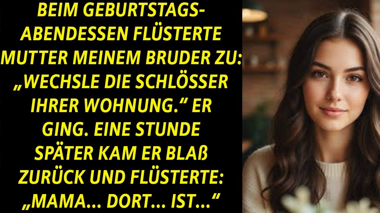 AN MEINEM CAFÉ-GEBURTSTAG FLÜSTERTE MAMA MEINEM BRUDER ZU: JETZT, WO ALLE DA SIND, GEH UND ÄNDERE …