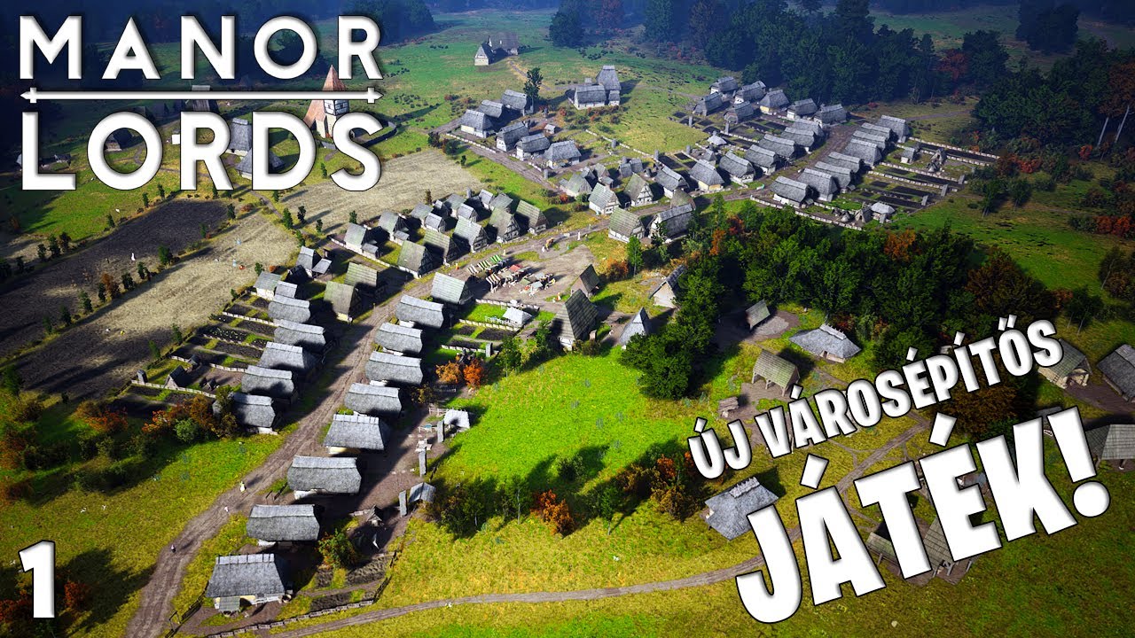 Manor Lords LIVE #1 - &Uacute;j v&aacute;ros&eacute;p&iacute;tős j&aacute;t&eacute;k! N&eacute;zz&uuml;k milyen!