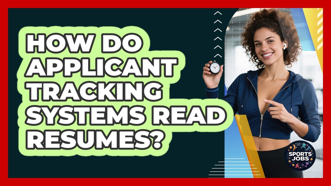 How Do Applicant Tracking Systems Read Resumes?