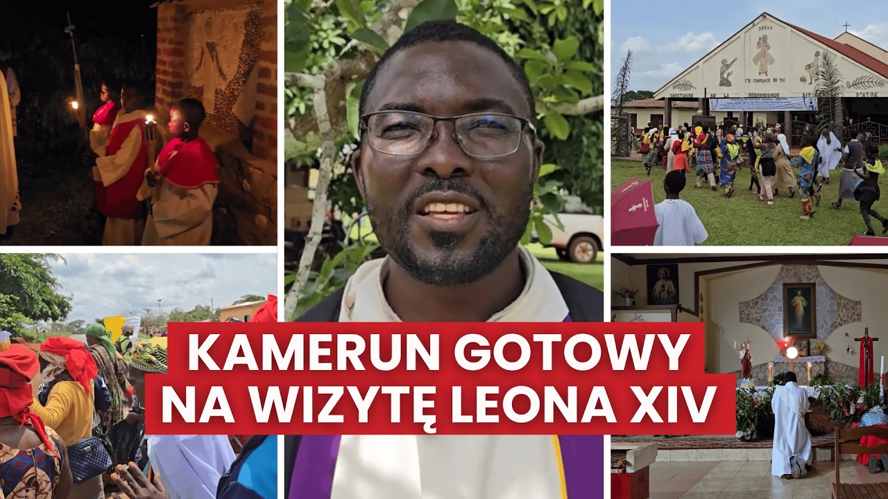 Niesamowite przygotowania do wizyty Papieża Leona XIV w Kamerunie! Modlitwa o pok&oacute;j w Afryce