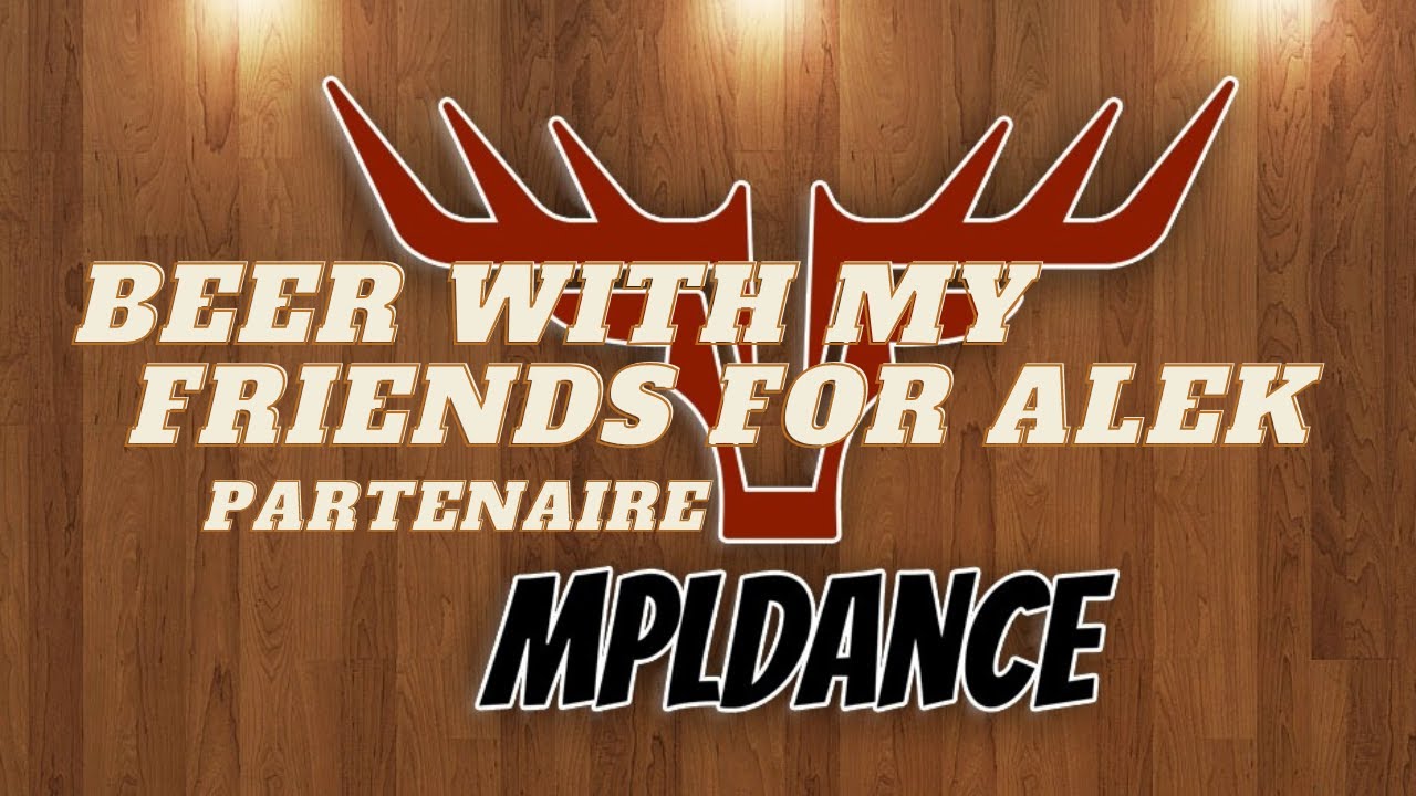 Beer With My Friends For Alek Partner Dance