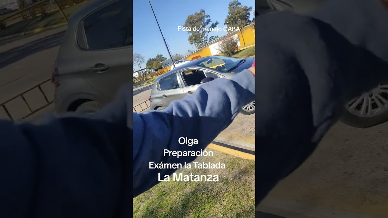 Exámen de manejo de la Tablada - La Matanza. Olga se prepara en la pista de CABA.