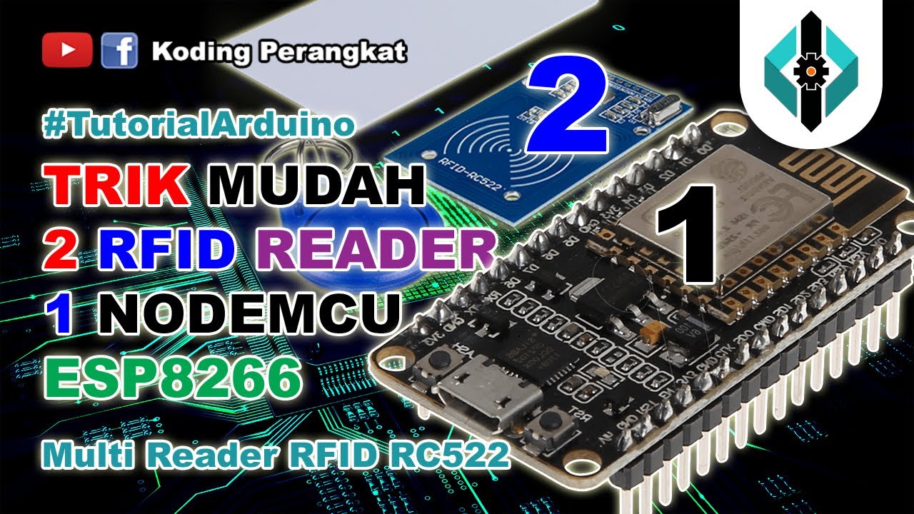 Trik Mudah Menggunakan Dua Reader RFID RC522 dengan Satu Nodemcu ESP8266 (Step By Step)