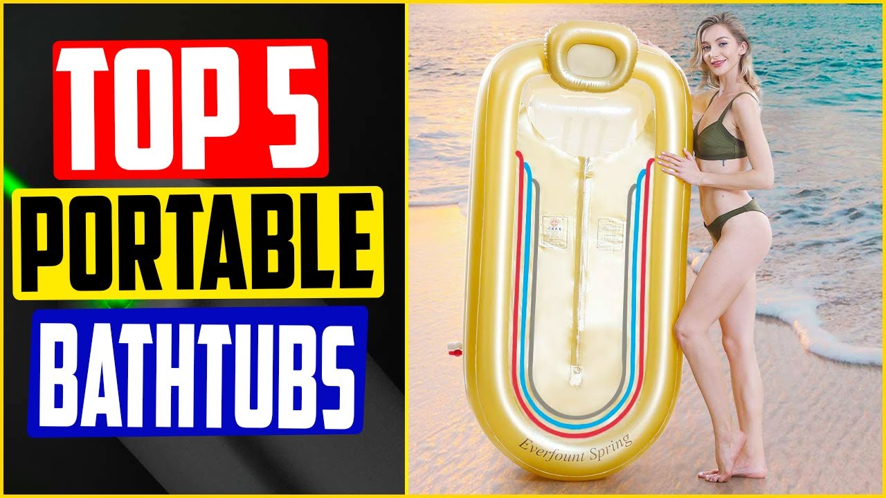 TOP 5 Best Portable Bathtubs for Adults in 2022