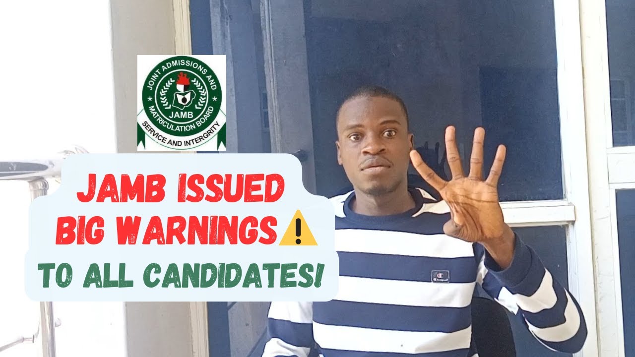 JAMB WARNINGS to All Candidates Against 2025 Admission