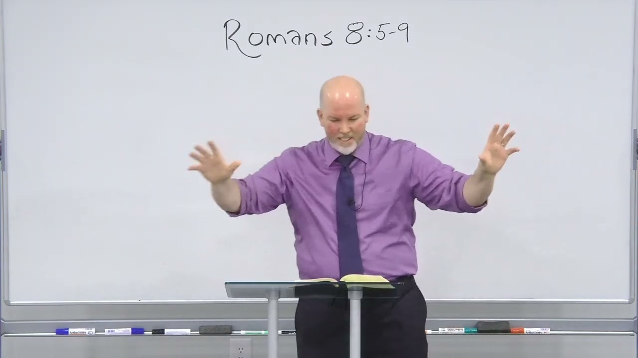 Romans 8:5-9 - The Mind of Flesh and Spirit