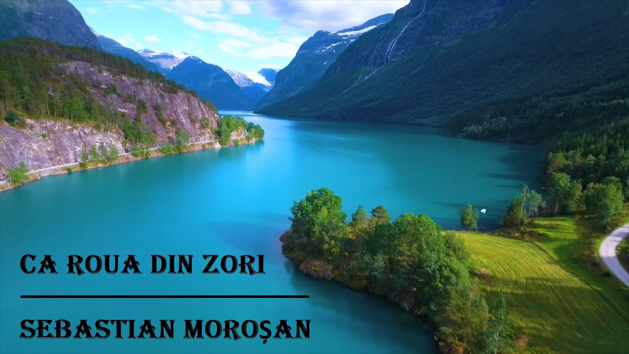 Sebastian Morosan - Ca Roua Din Zori (The Way That He Loves)