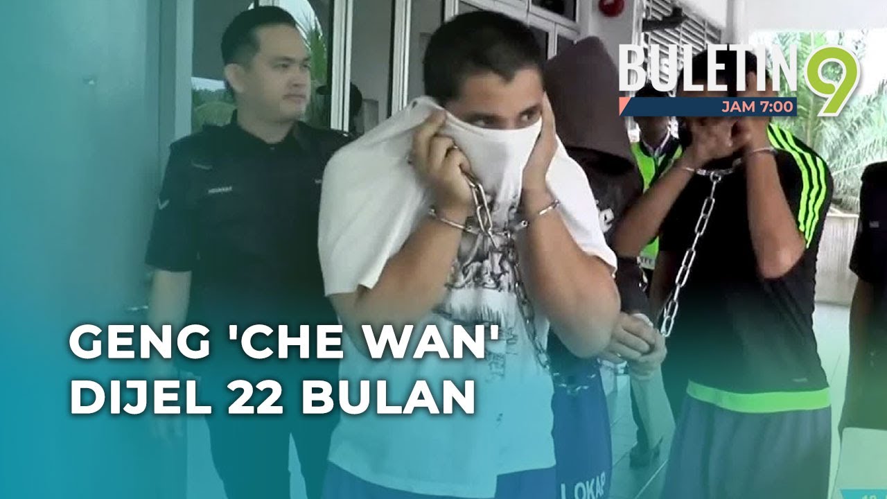 Geng 'Che Wan' Dipenjara
