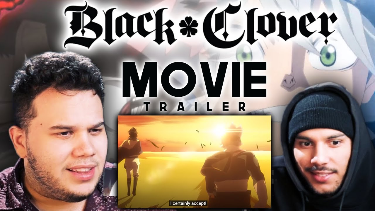 Black Clover Movie Trailer REACTION | Its Finally Here !