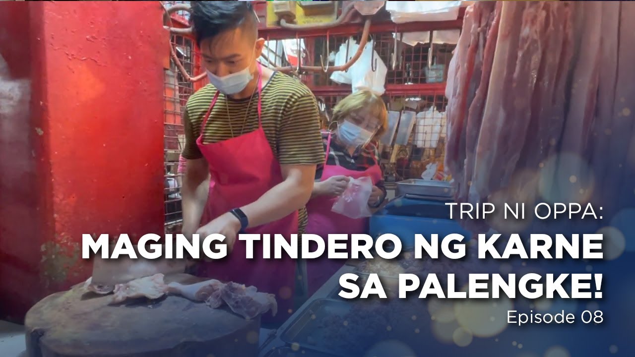 TRIP NI OPPA: Maging tindero ng karne sa Palengke! EP. 08 | Ronnie Liang