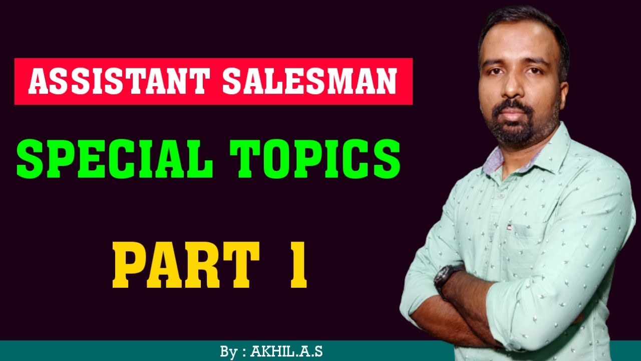 Assistant Salesman  || Special Topics  || Part 1