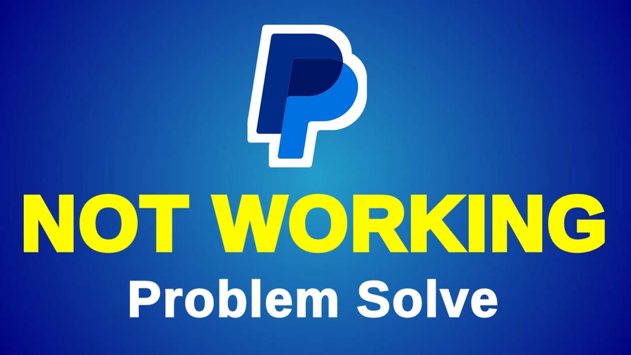 Paypal Not Working Problem || How to Paypal App Not Opening Problem Solve