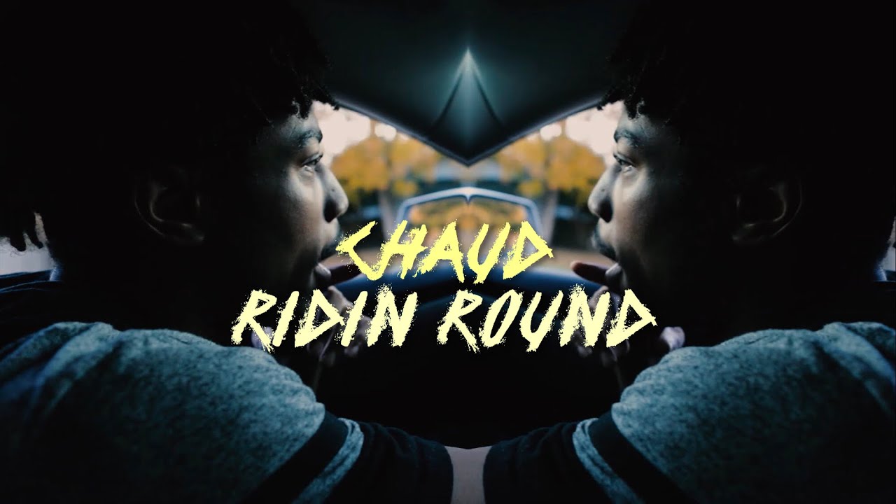 Chaud - Ridin Round / Poison (Shot by @fatherrdiff)