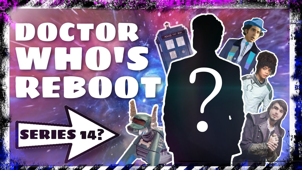 IF I WERE DOCTOR WHO'S SHOWRUNNER... MY 5 YEAR REBOOT PLAN...