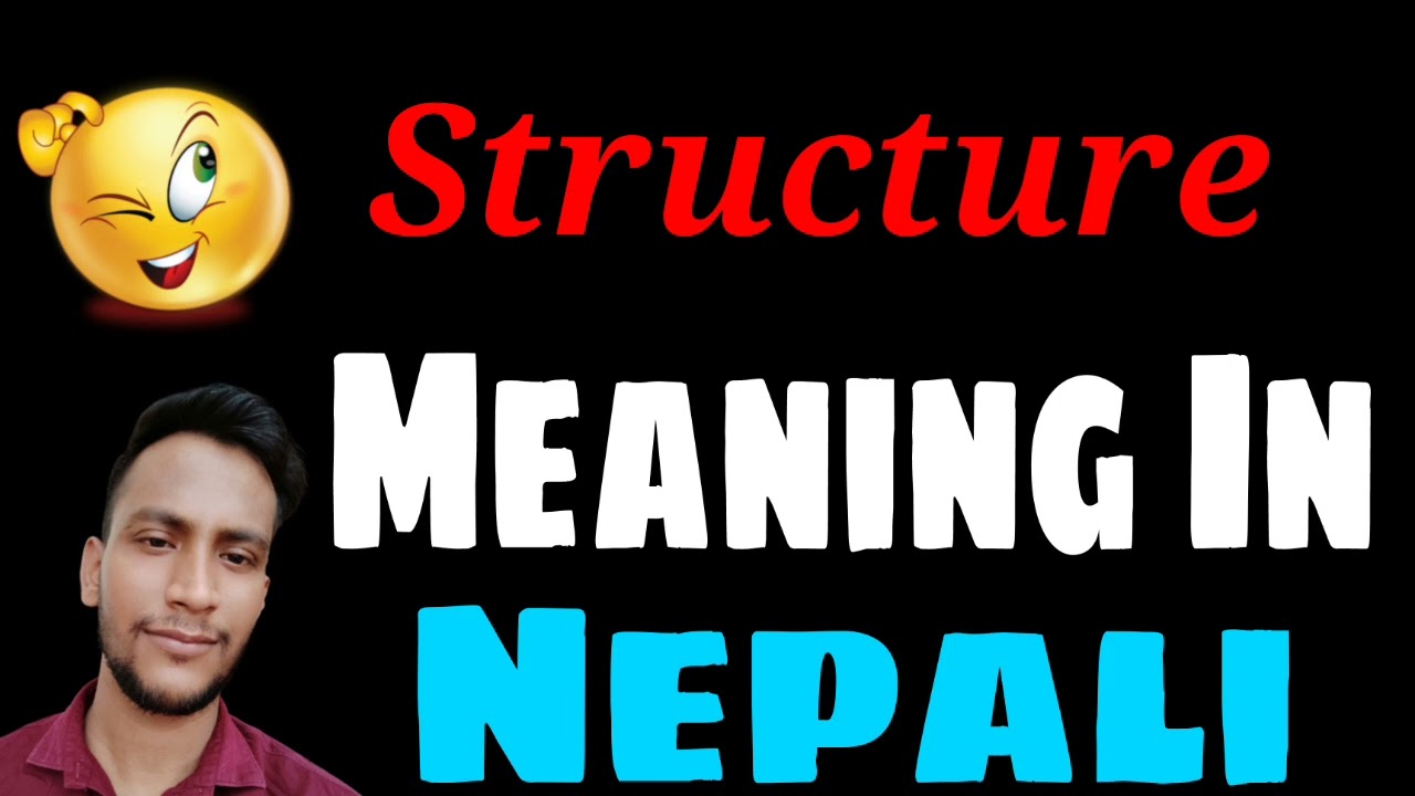 meaning of Structure in nepali | Structure kō artha | Nēpālīmā Structure kō artha