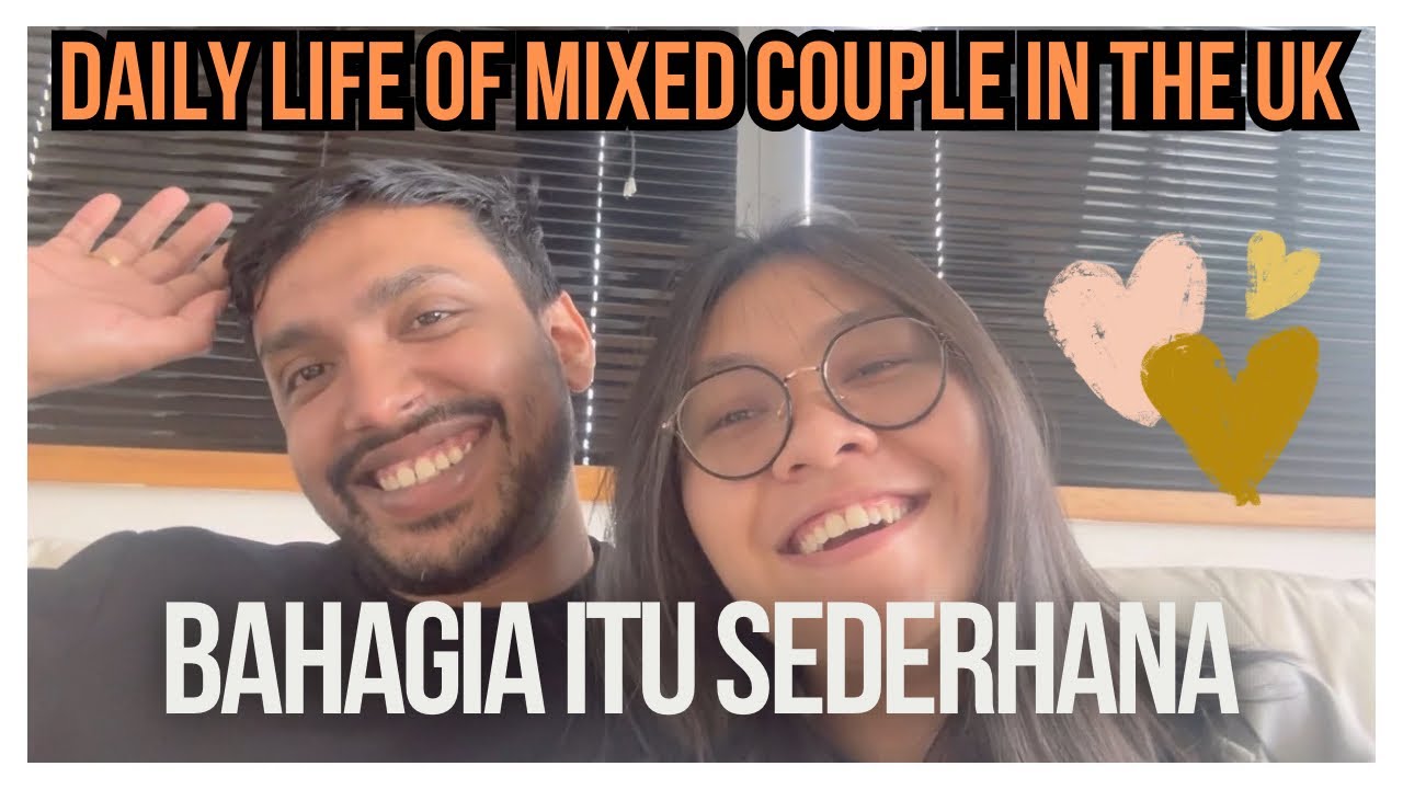 DAILY LIFE PASANGAN INDONESIA-INDIA || BAHAGIA ITU SEDERHANA || MIXED COUPLE