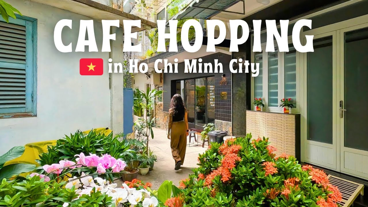 Ho Chi Minh City, Vietnam vlog 🇻🇳 9 Saigon Cafes You Should Try!