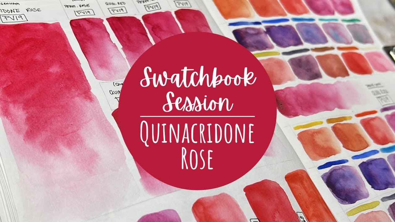 Swatchbook Session 11 | Quinacridone Rose PV19 | Swatching and Color Mixing