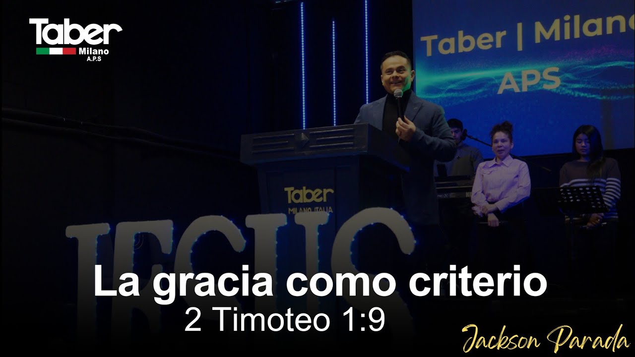 Tema: La gracia como criterio(Cita:2 Timoteo 1:9) Jackson Parada