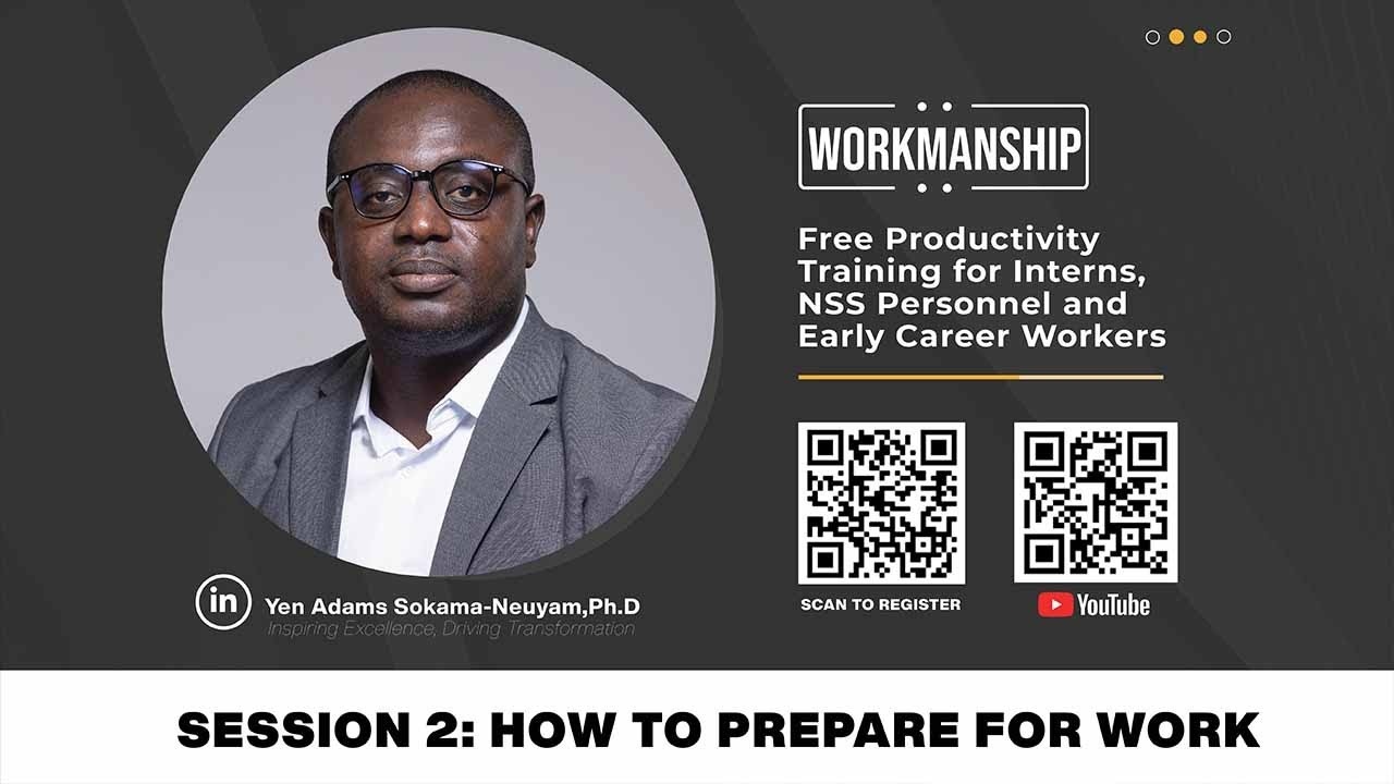 Productivity Skills for Interns and NSS Personnel: Session 2 - How to Prepare for Work