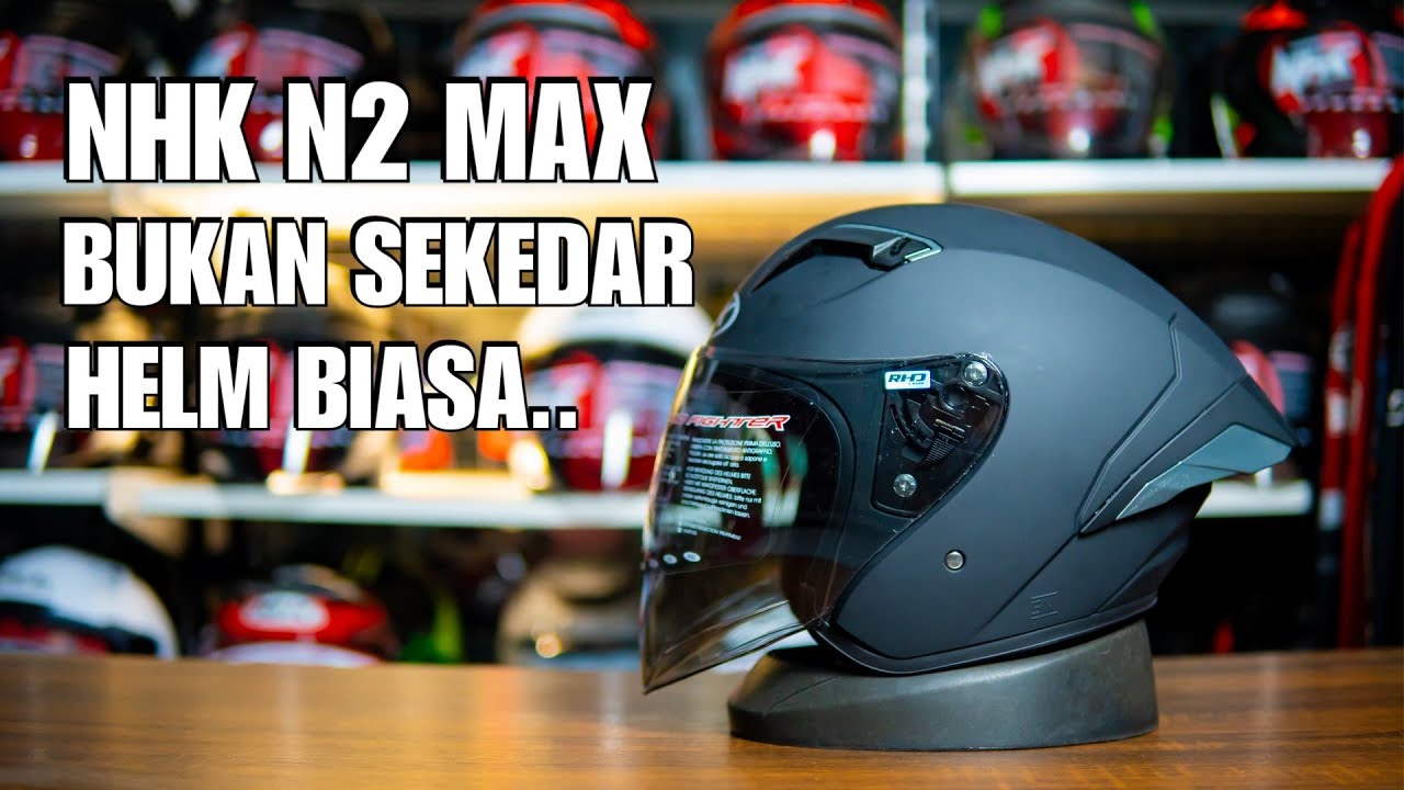 REVIEW HELM NHK N2 MAX BANYAK FITUR BARU | SERTIFIKASI SUDAH ECE 22.O6