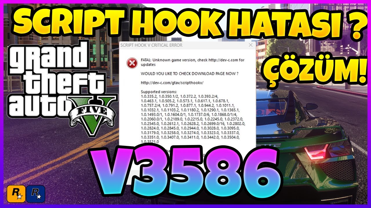 SCRIPT HOOK HATASI ? CRITICAL SCRIPT HOOK ERROR  V3586 #scripthookcriticalerror