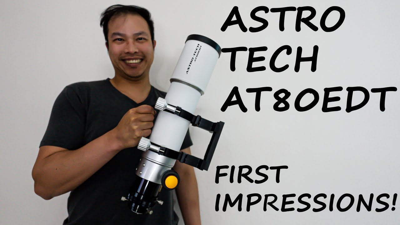 ASTRO-TECH AT80EDT: Fantastic Entry Level Triplet APOCHROMATIC Refractor!