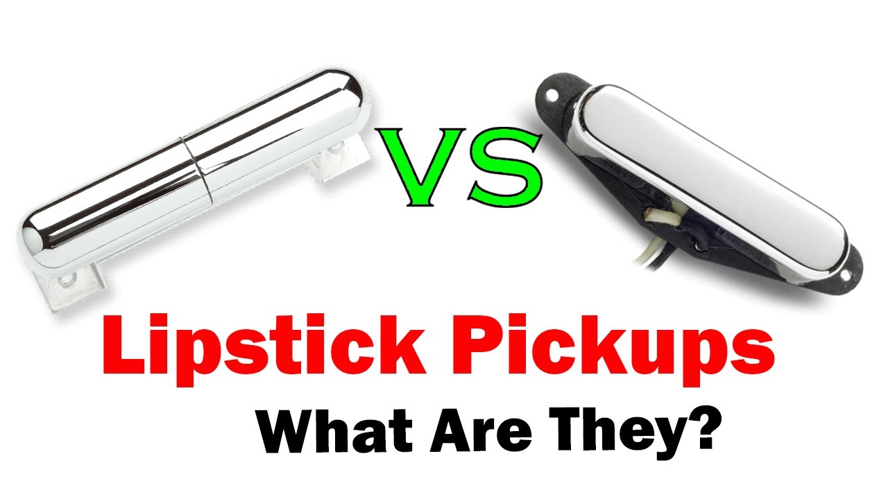 Lipstick Pickups Vs Single Coil