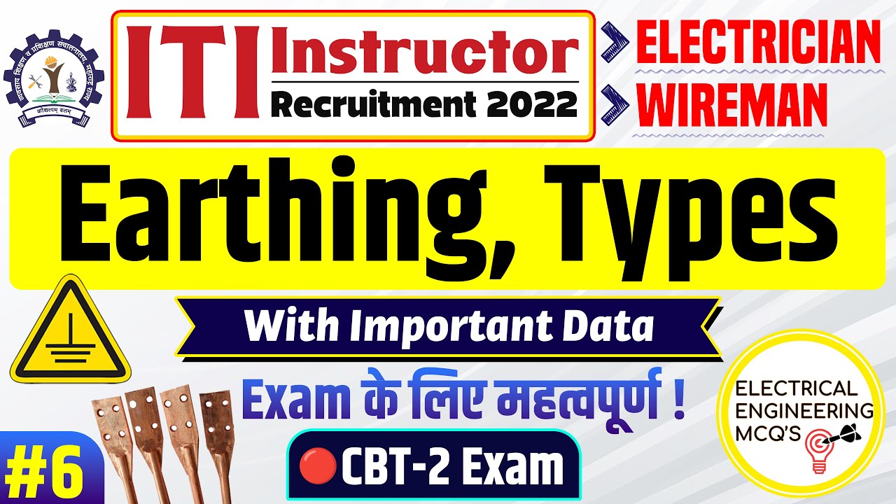 Earthing & Types for ITI Instructor Electrician Wireman CBT 2 Exam 2022 | Pipe Rod Plate Rules Codes
