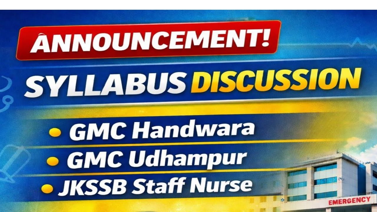 🚨 Big Announcement! JKSSB Staff Nurse & Other Posts / Syllabus Discussion | GMC Handwara & Udhampur 