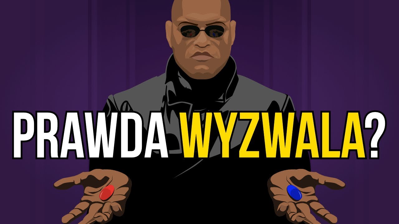 Czy warto znać prawdę? | Analiza Matrixa