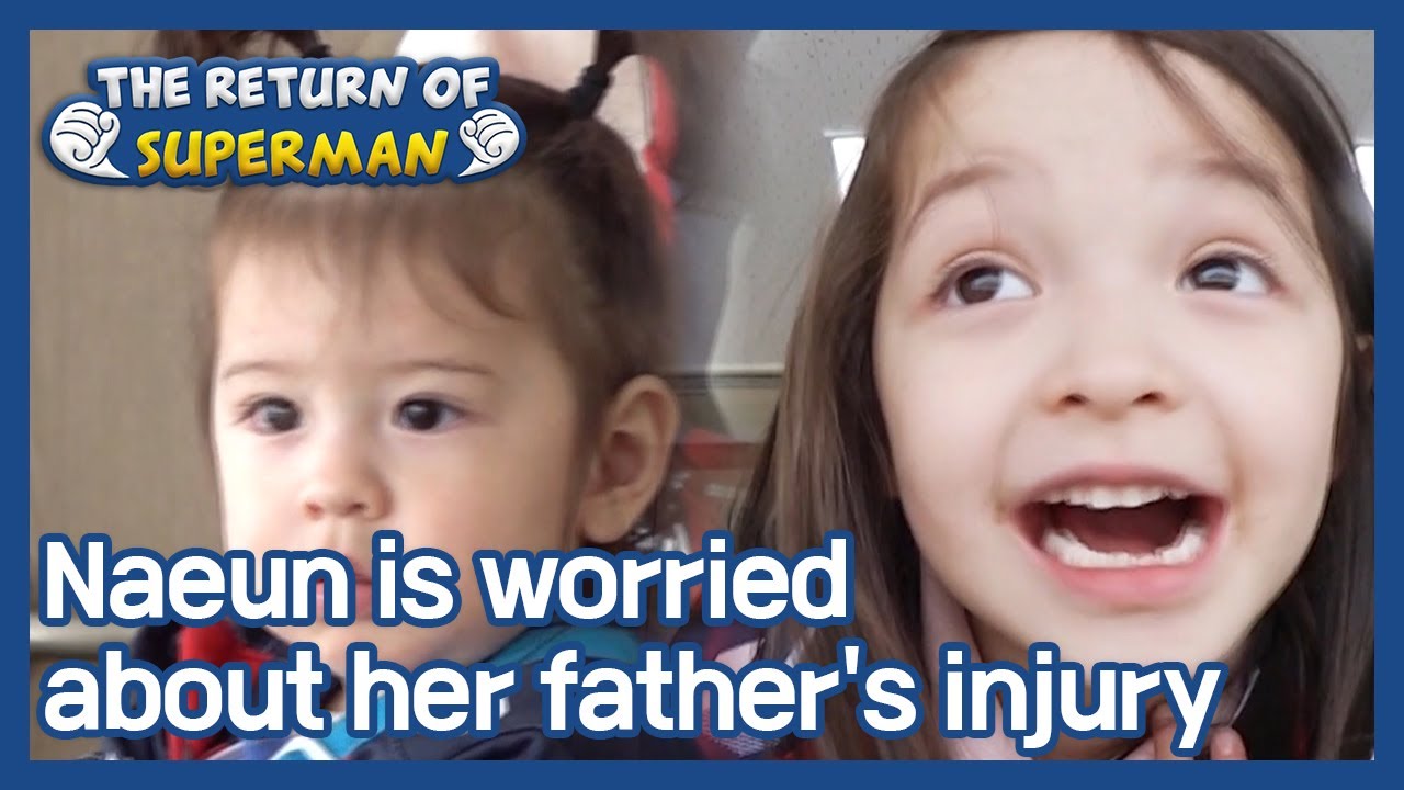 Naeun is worried about her father's injury (The Return of Superman) | KBS WORLD TV 210411